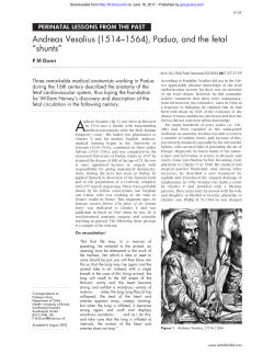 Andreas Vesalius (1514&ndash;1564), Padua, and the fetal &ldquo;shunts&rdquo;