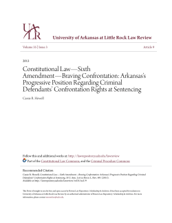 Constitutional Law—Sixth Amendment—Braving Confrontation