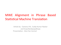 MWE Alignment in Phrase Based Sta.s.cal Machine Transla.on