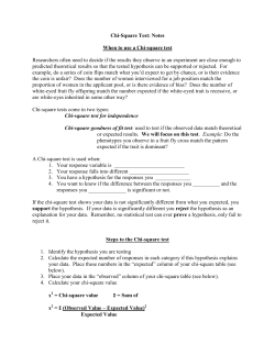 Chi-Square Test: Notes When to use a Chi