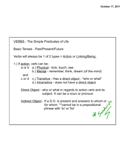 VERBS - The Simple Predicates of Life Basic Tenses