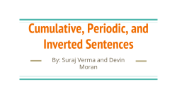 Cumulative, Periodic, and Inverted Sentences