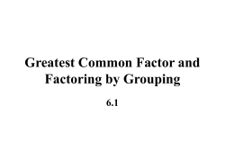 Greatest Common Factor and Factoring by Grouping