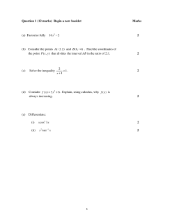 Question 1 (12 marks) Begin a new booklet Marks (a) Factorise fully