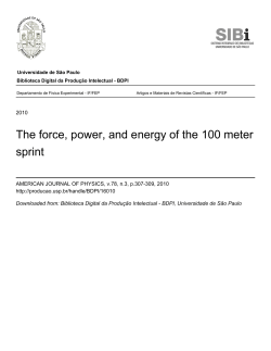 The force, power, and energy of the 100 meter sprint