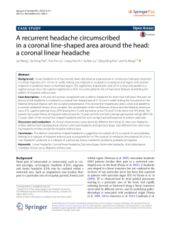 A recurrent headache circumscribed in a coronal line