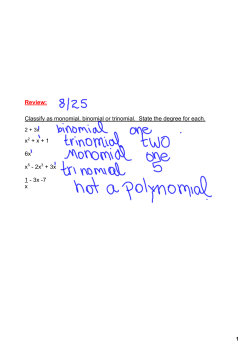 Review: Classify as monomial, binomial or trinomial.ааState the