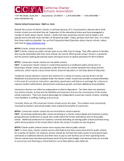 Charter School Conversions: Myth vs. Facts Despite the success of