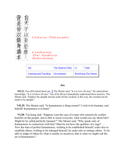 Jen VII.29: The Master said, "Is humaneness a thing remote? I wish