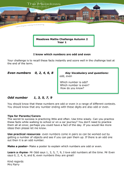Even numbers 0, 2, 4, 6, 8 Odd number 1, 3, 5, 7, 9