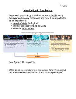 Introduction to Psychology In general, psychology is defined as the