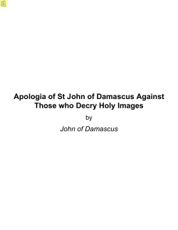 Apologia of St John of Damascus Against Those who Decry Holy
