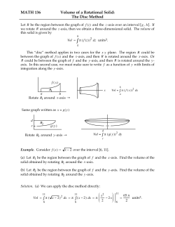 MATH 136 Volume of a Rotational Solid: The Disc Method / &int; &int;