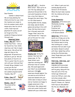 Dear Parents, Summer is almost here! We are