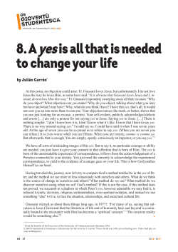 8. A yesis all that is needed to change your life