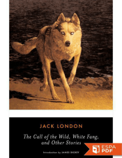 The Call of the Wild, White Fang and Other Stories