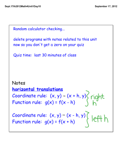 horizontal translations Coordinate rule: (x, y) (x + h, y) Function rule