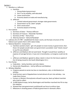 Section 1 1. Hamilton vs. Jefferson a. Hamilton i. Strong federal