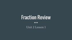 Fraction Review