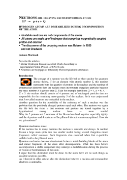 H* → p + e + Q • Unstable neutrons are not components of the atoms