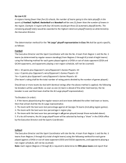 By-Law 4.32 In regions having fewer than five (5) schools, the