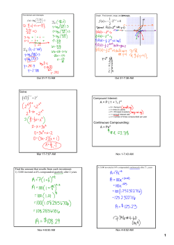 A = P ( 1 + r/n )nt Continuous Compounding: A = Pert