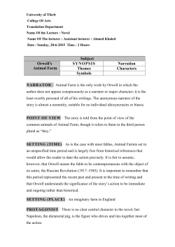 Subject Orwell`s Animal Farm SYNOPSIS Narration Themes