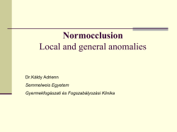 Normocclusion Local and general anomalies