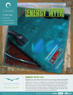 Appliances and electronics do not use energy when turned off. in