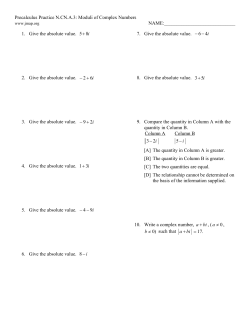 1. Give the absolute value. 5 8 + i