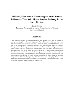 Political, Economical Technological and Cultural Influences That