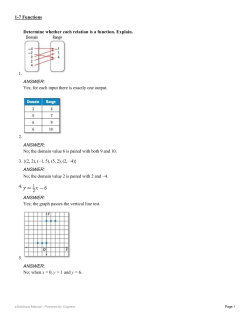 Determine whether each relation is a function. Explain. 1. ANSWER