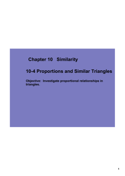 Chapter 10 Similarity 104 Proportions and Similar Triangles