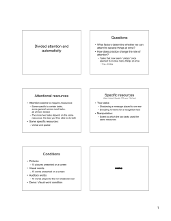 Divided attention and automaticity Questions Attentional resources