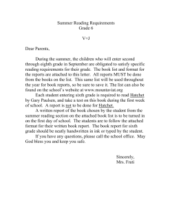 Summer Reading Requirements Grade 6 V+J Dear Parents, During