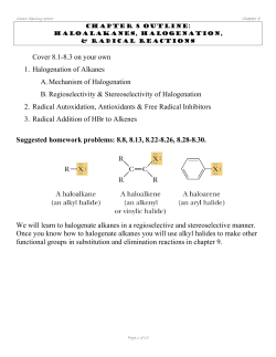 Cover 8.1-8.3 on your own 1. Halogenation of Alkanes A