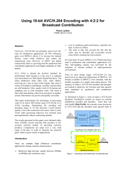 Using 10-bit AVC/H.264 Encoding with 4:2:2 for Broadcast