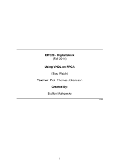EIT020 - Digitalteknik (Fall 2014) Using VHDL on FPGA (Stop Watch