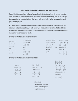 Solving Absolute Value Equations and Inequalities Recall that the