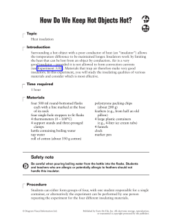 How Do We Keep Hot Objects Hot?