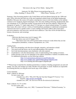 1 Television in the Age of New Media &ndash; Spring 2016 Instructor: Dr