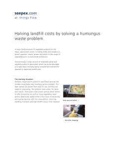 Halving landfill costs by solving a humungus waste problem.