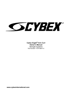 Cybex Eagle&reg; Arm Curl Owner`s Manual Strength