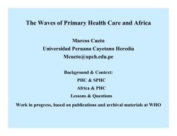 The Waves of Primary Health Care and Africa Marcos Cueto
