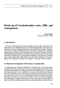 Break up of Czechoslovakia: roots, 1989, and consequences