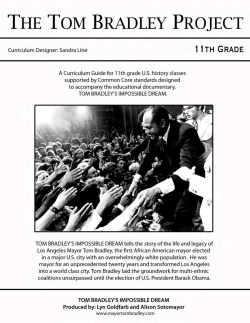 11th Grade Curriculum - BRIDGING THE DIVIDE: TOM BRADLEY