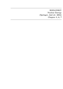 BODANSKY Nuclear Energy (Springer, 2nd ed. 2004) Chapter 5, 6, 7