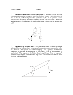 Physics 410 F16 HW #7 1) Lagrangian of a skewed cylindrical