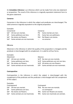 An immediate inference is an inference which can be made from