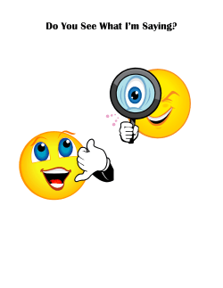 Do You See What I`m Saying?